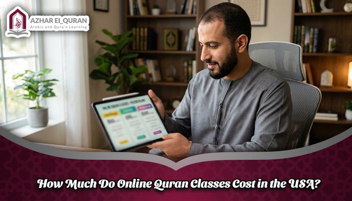 How Much Do Online Quran Classes Cost in the USA? How Much Do Online Quran Classes Cost in the USA?